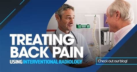 Treating Lower Back Pain With Interventional Radiology Radiology Of