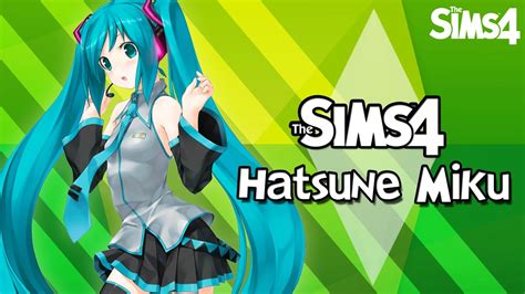 Los Sims 4 Hatsune Miku Youtube