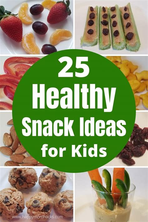 25 Healthy After School Snacks For Kids Theyll Eat Happy Mom Hacks
