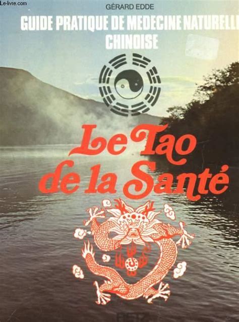 Guide Pratique De Medecine Naturelle Chinoise Le Tao De La Sante By