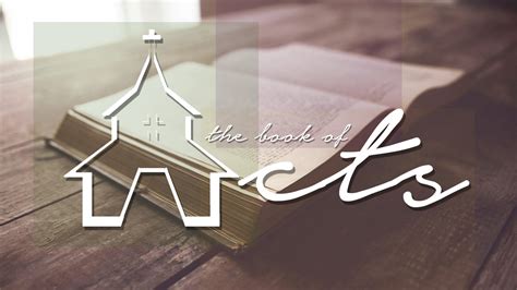 The Book Of Acts Series First Baptist Church Russellville Ar