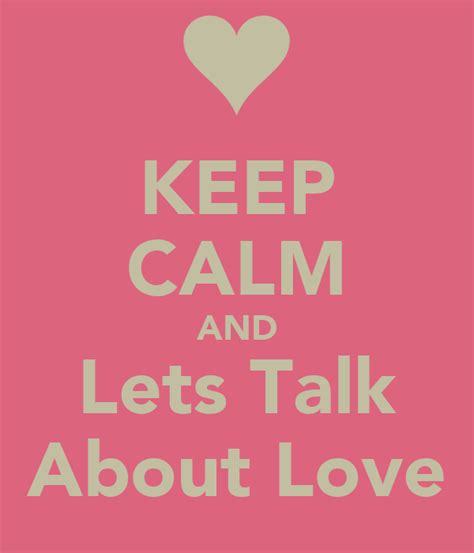 Keep Calm And Lets Talk About Love Poster Rainbow Keep Calm O Matic