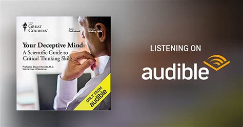 Your Deceptive Mind A Scientific Guide To Critical Thinking Skills By