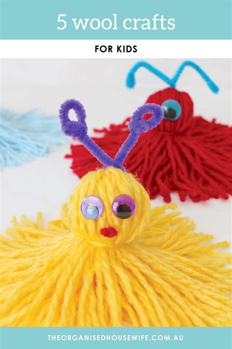 5 Wool Crafts For Kids The Organised Housewife