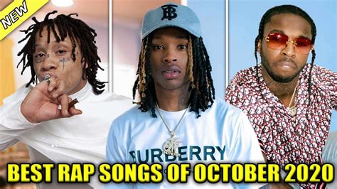 What are the top rap songs right now in 2020? BEST RAP SONGS OF OCTOBER 2020 🔥 - YouTube