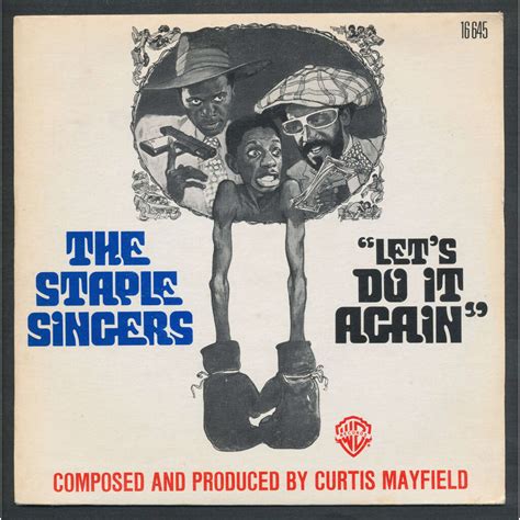 let s do it again by curtis mayfield the staple singers sp with neil93 ref 120102617