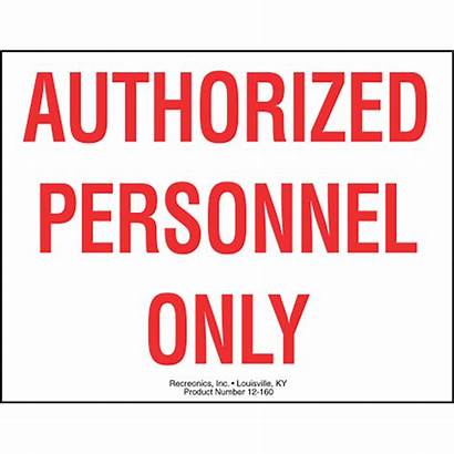 Sign Personnel Authorized Plastic Polyethylene Recreonics Signs