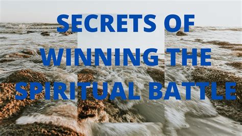 Secrets Of Winning The Spiritual Battle Youtube