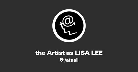 the artist as lisa lee instagram twitch linktree