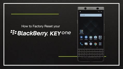 How To Factory Reset Blackberry Keyone Youtube
