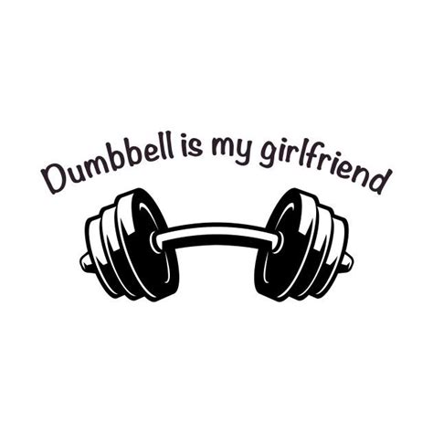 Dumbbell is my girlfriend | Me as a girlfriend, Girlfriend humor ...