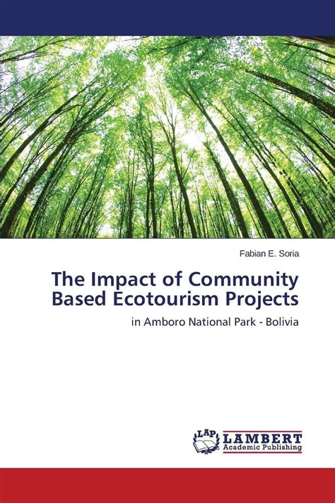 Impact Of Community Based Ecotourism Projects By Soria Fabian E