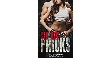 Six Big Pricks By Rae Foxx