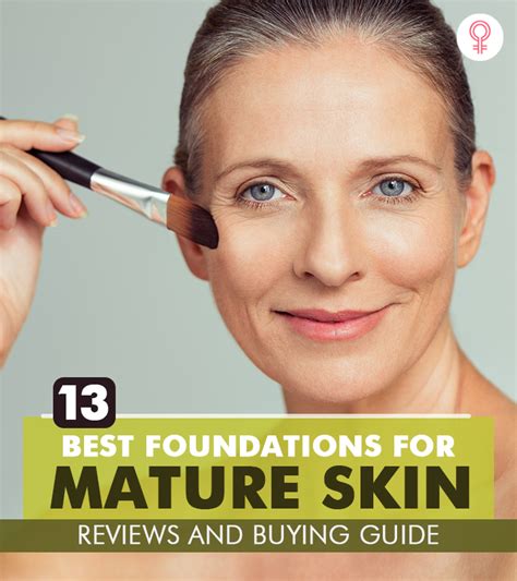 13 Best Foundations For Mature Skin 2023 Reviews And Buying Guide