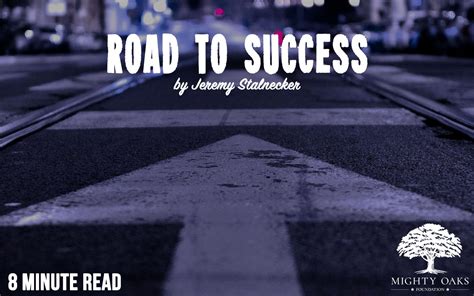 The Road To Success Mighty Oaks Foundation