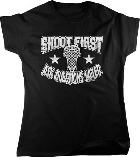Hoodteez Shoot First Ask Questions Later Women S T Shirt Clothing Shoes And Jewelry