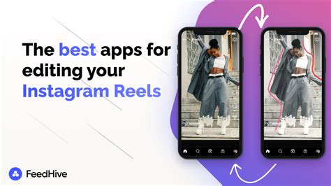 7 Best Reel Editing Apps To Level Up Your Instagram In 2023 Feedhive Blog
