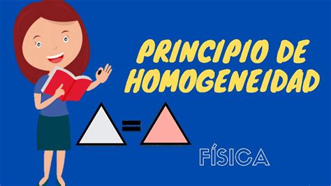 Principio De Homogeneidad Parte 1 Youtube