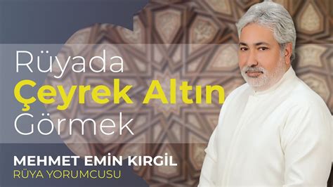 RÜYADA ÇEYREK ALTIN GÖRMEK / RÜYADA ALTIN GÖMEK !!! - YouTube