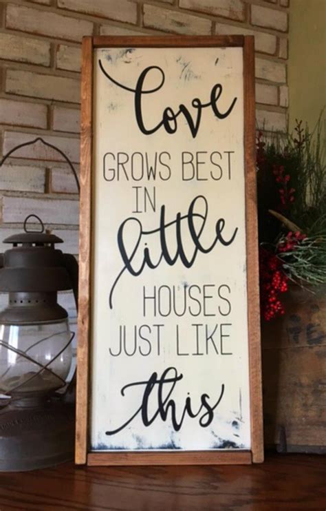 Love Grows Best In Little Houses Wood Sign Farmhouse Style Etsy In