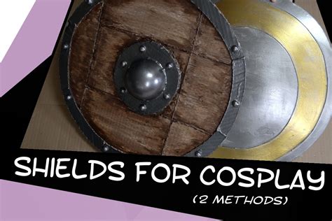 How To Make Shields For Cosplay Cardboard And Domed Eva