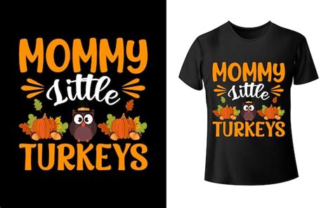 Premium Vector My Favorite Turkeys Call Me Mommy Thanksgiving T Shirt