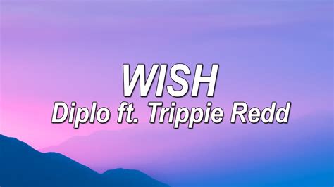 Diplo Ft Trippie Redd Wish Lyrics Pinkskylyrics Youtube