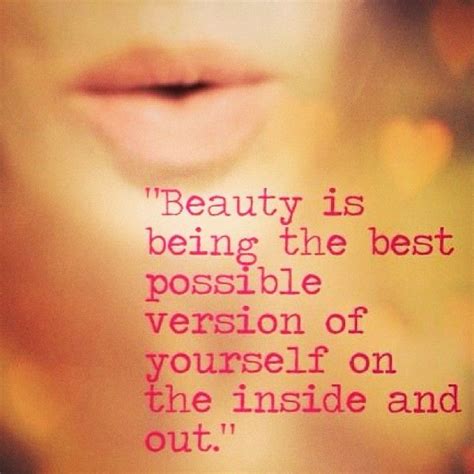 Beautiful Inside And Out Quotes Quotesgram