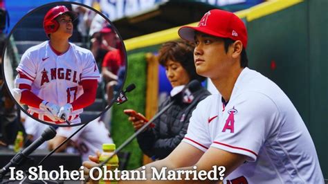 Is Shohei Ohtani Married The Truth About His Marital Status