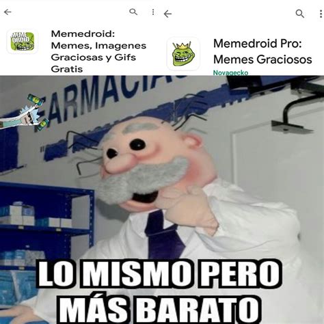 Memedroid Vs Memedroid Pro Meme Subido Por Bolsadebasura Memedroid