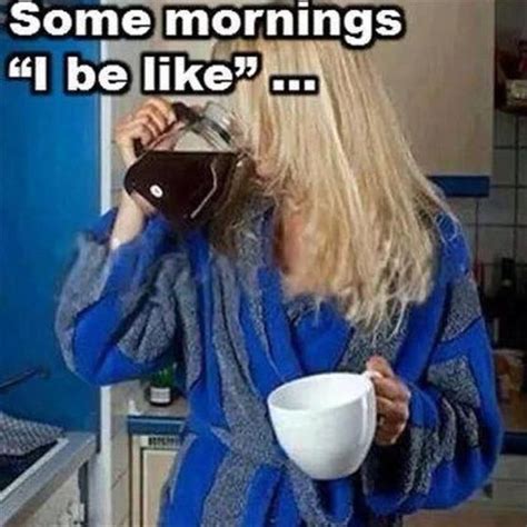 Funny Coffee Memes That Will Have You Laughing Coffee Quotes Coffee Humor I Love Coffee