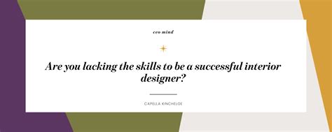Skills Of The Most Successful Interior Designers — Capella Kincheloe