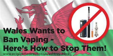 Wales Wants To Ban Vaping Heres How To Stop Them