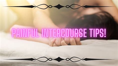 Tips For Improving Painful Sexual Intercourse When Struggling W Persistent Pelvic Or Bladder