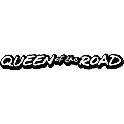 Queen Of The Road