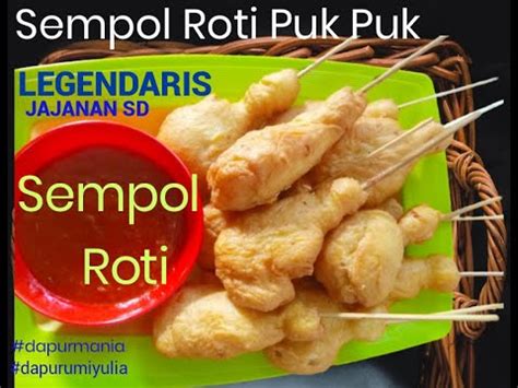 Check spelling or type a new query. Cara Buat Sempol Roti Paha Ayam Sempol Roti Puk Puk Tanpa ...