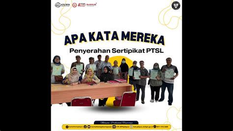 Apa Kata Mereka Terkait Penyerahan Sertipikat Ptsl Youtube