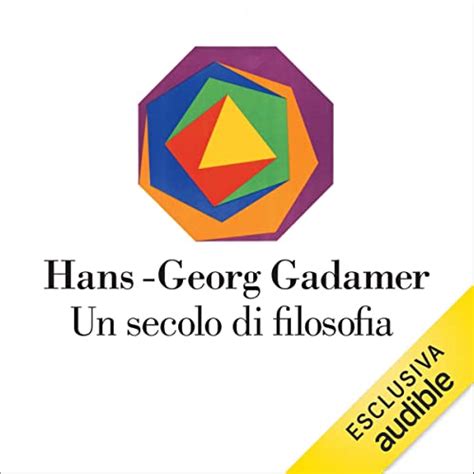 Un Secolo Di Filosofia By Riccardo Dottori Hans Georg Gadamer