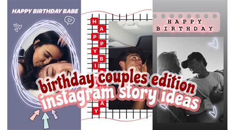 Happy Birthday Instagram Stories For Boyfriends Girl Friends