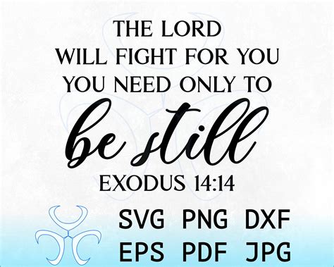 Be Still Exodus 14 14 Bible Verse Print And Cut Design Etsy