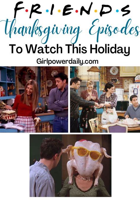 The Best 10 Friends Thanksgiving Episodes To Watch Girl Power Daily In 2021 Friends