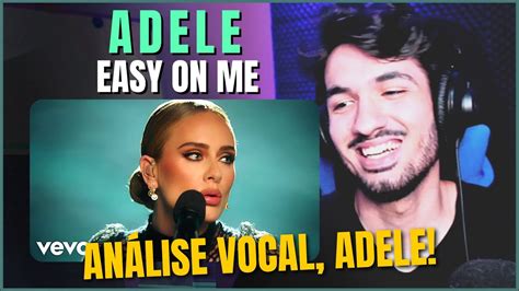 Adele Easy On Me Como A Adele Usa A Voz Análise Vocal Youtube