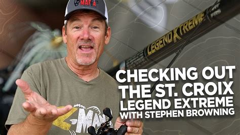 Stephen Browning Details The St Croix Legend Xtreme Youtube