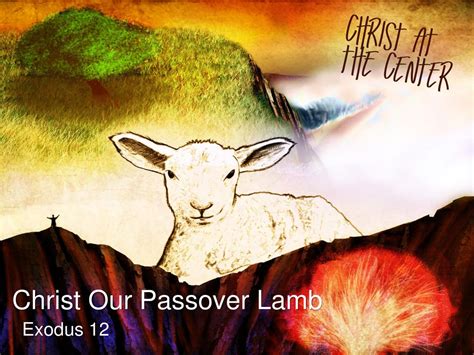Christ Our Passover Lamb Ppt Download
