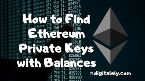 How To Find Ethereum Private Keys With Balances