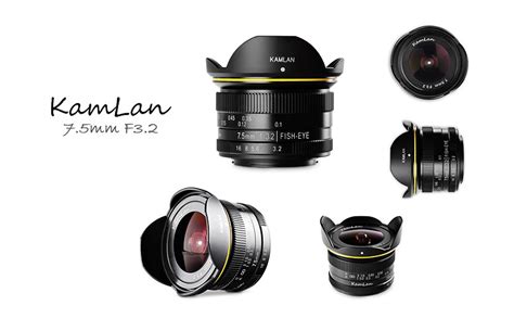 Kamlan Ra Mắt ống Kính Fisheye 75mm F32 Cho Dòng Máy M43 Viết Bởi