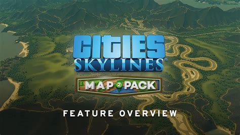 Map Pack 2 By Sidai Feature Overview Tutorials Cities Skylines