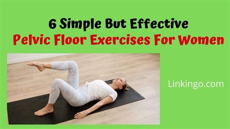 pelvic floor exercises for women six easy exercises