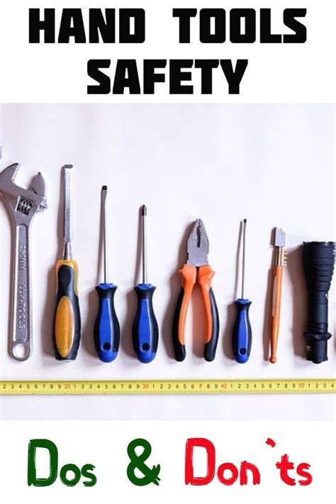 Hand Tools Safety Dos And Donts Hand Tools Safety Toolbox Talks Tools