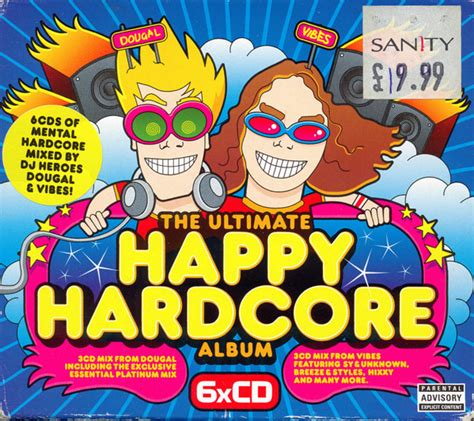 Dougal And Vibes The Ultimate Happy Hardcore Album 2003 Cd Discogs